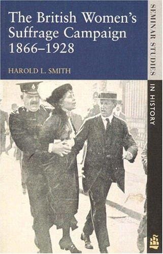 The British women's suffrage compaign, 1866-1928