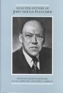 Selected letters of John Gould Fletcher