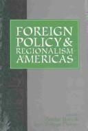 Foreign Policy and Regionalism in the Americas