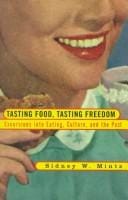 Tasting food, tasting freedom