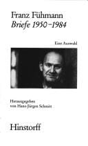 Franz Fühmann, Briefe, 1950-1984