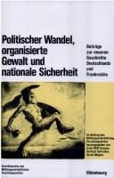 Politischer Wandel, organisierte Gewalt und nationale Sicherheit (Beitrage Zur Militargeschichte) (German Edition)