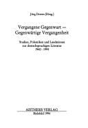 Vergangene Gegenwart, gegenwärtige Vergangenheit