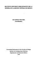 Recuento histórico bibliográfico de la minería en la región central de México
