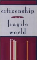 Citizenship in a fragile world