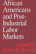 African Americans and post-industrial labor markets