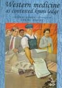 Western Medicine As Contested Knowledge (Studies in Imperialism)