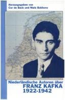 Niederländische Autoren über Franz Kafka, 1922-1942