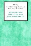 Rabbi Abraham Isaac Kook and Jewish spirituality