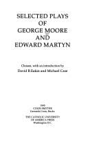 Selected plays of George Moore and Edward Martyn