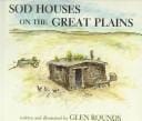 Sod houses on the Great Plains
