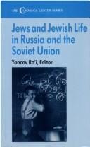 Jews and Jewish Life in Russia and the Soviet Union (The Cummings Center)