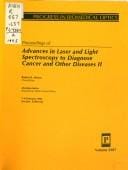 Proceedings of advances in laser and light spectroscopy to diagnose cancer and other diseases II