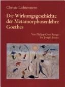 Die Wirkungsgeschichte der Metamorphosenlehre Goethes