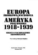 Europa Środkowo-Wschodnia i Ameryka Południowa, 1918-1939