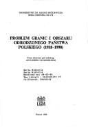 Problem granic i obszaru odrodzonego państwa polskiego, 1918-1990