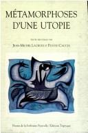 Métamorphoses d'une utopie