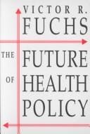 The future of health policy