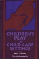 Children's play in child care settings