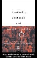 Football, violence, and social identity