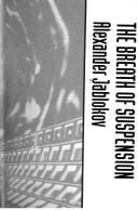 The breath of suspension