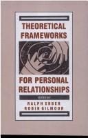 Theoretical frameworks for personal relationships