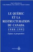 Le Québec et la restructuration du Canada, 1980-1992