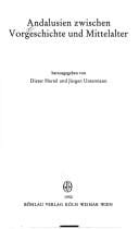 Andalusien zwischen Vorgeschichte und Mittelalter