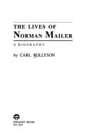 Thel ives of Norman Mailer