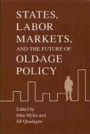States, labor markets, and the future of old age policy