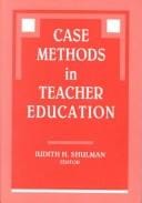Case methods in teacher education