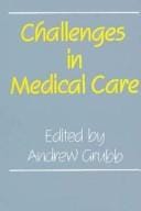Challenges in medical care