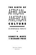 The birth of African-American culture