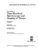 Proceedings of time-resolved spectroscopy and imaging of tissues, 23-24 January, 1991, Los Angeles, California