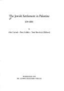 The Jewish Settlement in Palestine 634 to 1881 (Tubinger Atlas Des Vorderen Orients (Tavo))