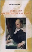 Quién era Bartolomé de las Casas