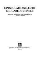 Epistolario selecto de Carlos Chávez