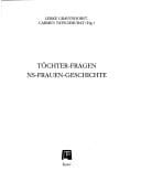 Töchter-Fragen: NS-Frauen-Geschichte (Forum Frauenforschung) (German Edition)