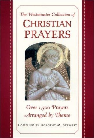 The Westminster collection of Christian prayers