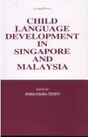 Child language development in Singapore and Malaysia