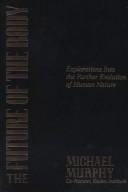 The future of the body