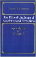 The ethical challenge of Auschwitz and Hiroshima