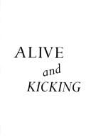Alive and kicking