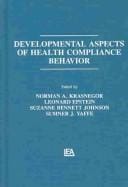 Developmental aspects of health compliance behavior