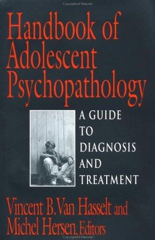 Handbook of adolescent psycopathology [sic]