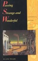 Passing strange and wonderful