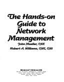 The hands-on guide to network management