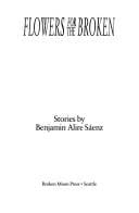 Flowers for the broken