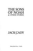 The sons of Noah & other stories
