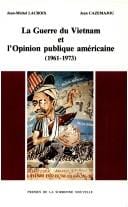La Guerre du Vietnam et l'opinion publique américaine